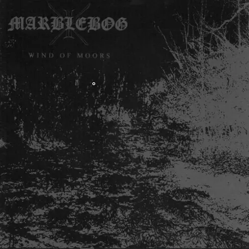 Marblebog : Wind of Moors